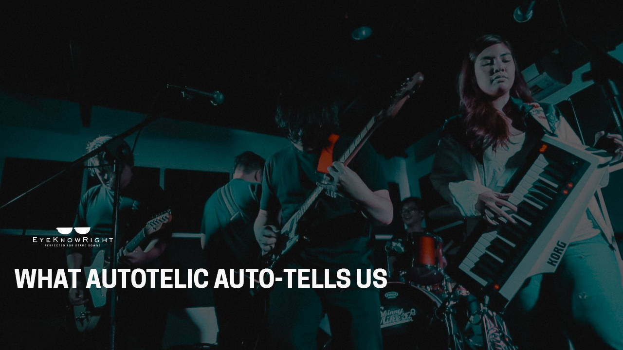 WHAT AUTOTELIC AUTO-TELLS US